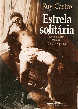 Livros como a biografia do jogador Garrincha, de Ruy Castro, podero ser publicados livremente (Reproduo)