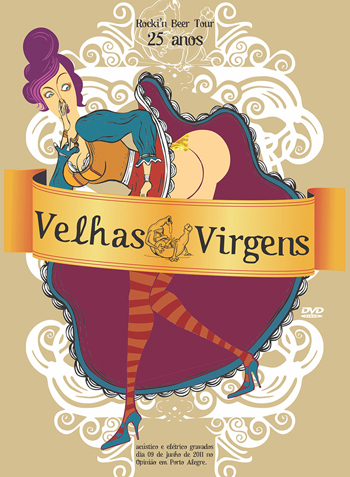 A banda Velhas Virgens gravou o DVD de 25 anos  com pratocínio do fãs (Reprodução/Internet)